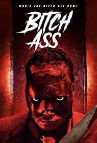 Watch Free Bitch Ass (2022)