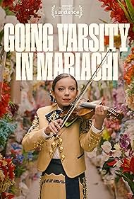 Watch Free Going Varsity in Mariachi (2023)