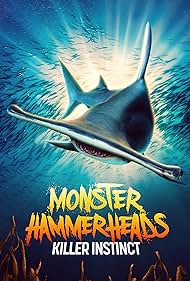 Watch Full Movie :Monster Hammerheads Killer Instinct (2023)