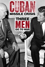 Watch Free Cuban Missile Crisis Three Men Go To War (2012)